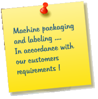Machine packaging and labeling .... In accordance with our customers requirements !
